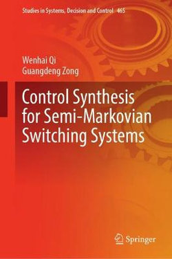 Control Synthesis for Semi-Markovian Switching Systems