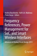 Frequency References, Power Management for SoC, and Smart Wireless Interfaces
