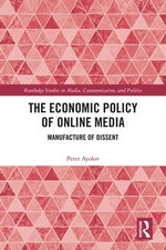 The Economic Policy of Online Media The Economic Policy of Online Media