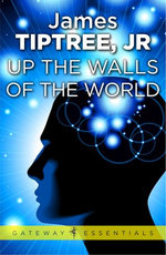 Up The Walls of the World