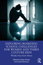 Exploring Boarding School Challenges for Women and Third Culture Kids