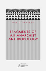 Fragments of an Anarchist Anthropology