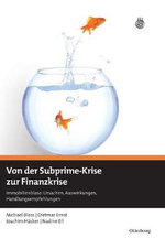 Von der Subprime-Krise Zur Finanzkrise Von der Subprime-Krise Zur Finanzkrise