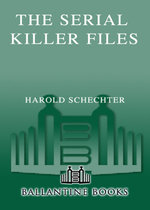 The Serial Killer Files