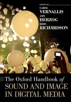 The Oxford Handbook of Sound and Image in Digital Media