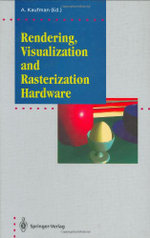 Rendering, Visualization and Rasterization Hardware