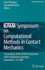 IUTAM Symposium on Computational Methods in Contact Mechanics
