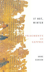 If Not, Winter: The Complete Fragments Of Sappho