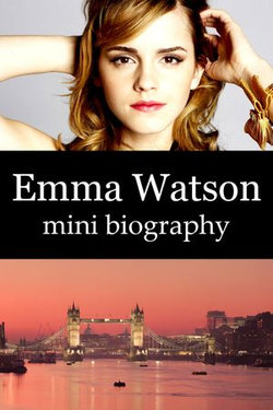 Emma Watson Mini Biography