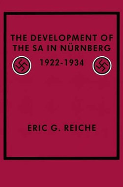 The Development of the SA in Nurnberg, 1922-1934