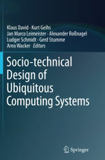 Socio-technical Design of Ubiquitous Computing Systems