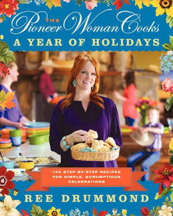 The Pioneer Woman Cooks-A Year of Holidays
