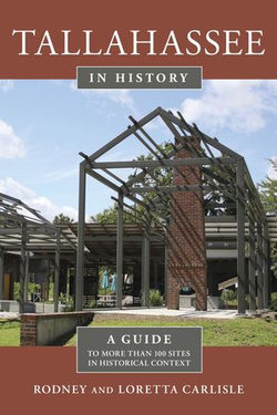 Tallahassee in History Tallahassee in History