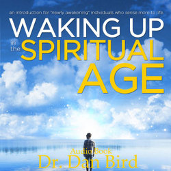 Waking up in the Spiritual Age - Audio