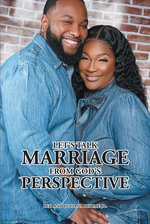Let's Talk Marriage from God's Perspective
