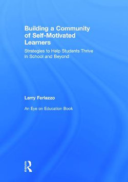 Building a Community of Self-Motivated Learners