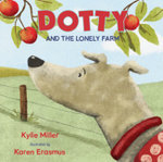 Dotty and the Lonely Farm Dotty and the Lonely Farm