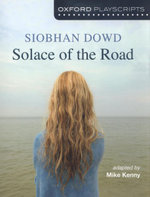 Oxford Playscripts: Solace of the Road