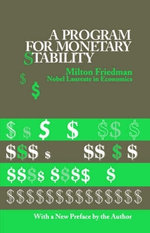 A Program for Monetary Stability A Program for Monetary Stability