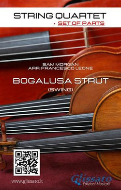 String Quartet: Bogalusa Strut (set of parts) String Quartet: Bogalusa Strut (set of parts)