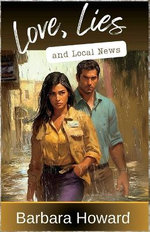 Love, Lies, and Local News