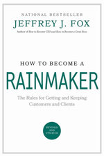 How to Become a Rainmaker
