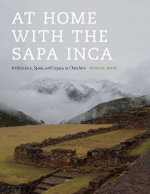 At Home with the Sapa Inca At Home with the Sapa Inca