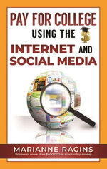 Pay for College Using the Internet and Social Media
