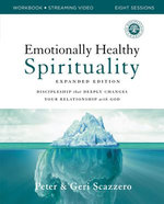 Emotionally Healthy Spirituality Expanded Edition Workbook plus Streaming Video