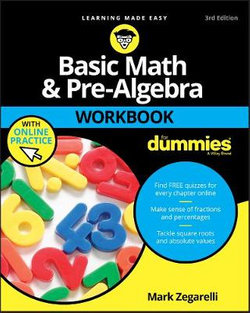 Basic Math & Pre-algebra Workbook for Dummies 3E + Online Practice