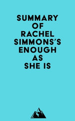 Summary of Rachel Simmons's Enough As She Is