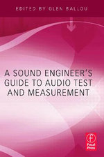 A Sound Engineers Guide to Audio Test and Measurement