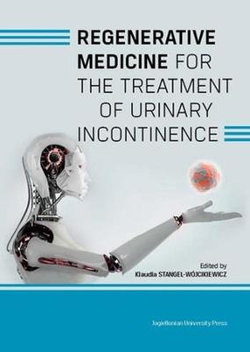 Regenerative Medicine for the Treatment of Urinary Incontinence