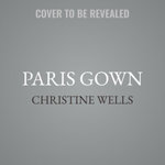 The Paris Gown Lib/E