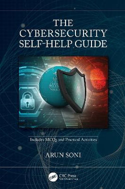 The Cybersecurity Self Help Guide The Cybersecurity Self Help Guide
