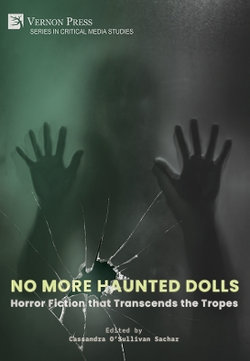 No More Haunted Dolls: Horror Fiction That Transcends the Tropes