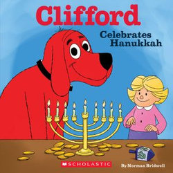 Clifford Celebrates Hanukkah (Classic Storybook)