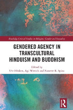 Gendered Agency in Transcultural Hinduism and Buddhism
