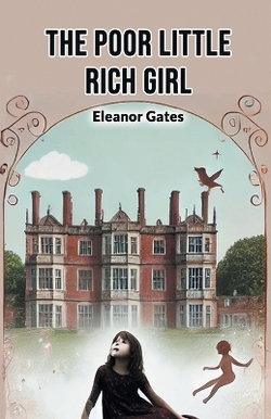 The Poor Little Rich Girl (Edition2024) The Poor Little Rich Girl (Edition2024)