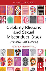 Celebrity Rhetoric and Sexual Misconduct Cases