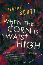 When the Corn Is Waist High