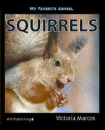 My Favorite Animal: Squirrels