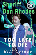 Too Late to Die
