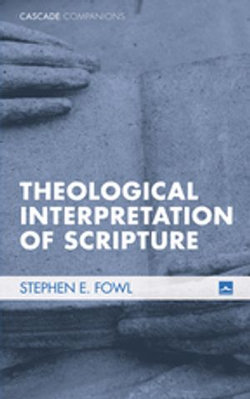 Theological Interpretation of Scripture Theological Interpretation of Scripture
