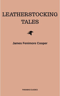 The Complete Leatherstocking Tales The Complete Leatherstocking Tales