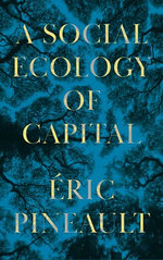 A Social Ecology of Capital A Social Ecology of Capital