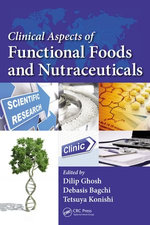Clinical Aspects of Functional Foods and Nutraceuticals Clinical Aspects of Functional Foods and Nutraceuticals