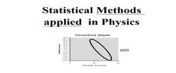Statistical Methods Applied in Physics