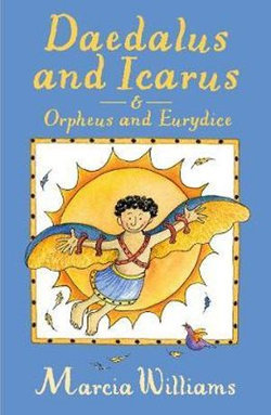 Daedalus and Icarus and Orpheus and Eurydice Daedalus and Icarus and Orpheus and Eurydice
