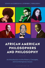 African American Philosophers and Philosophy